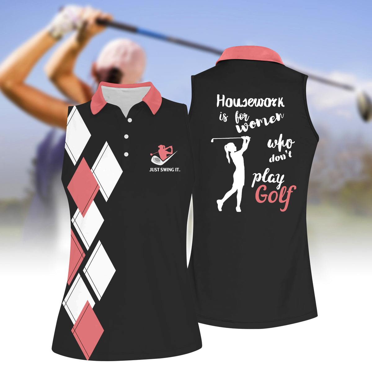 Housework Is For Women Who Don'T Play Golf Polo Shirt – cozypantsus